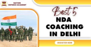 Best 5 NDA Coaching Center in delhi