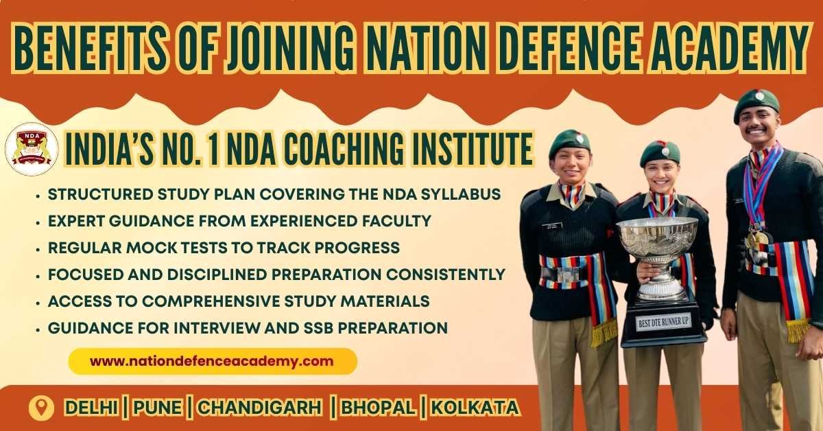 Benefits of Joining Nation Defence Academy