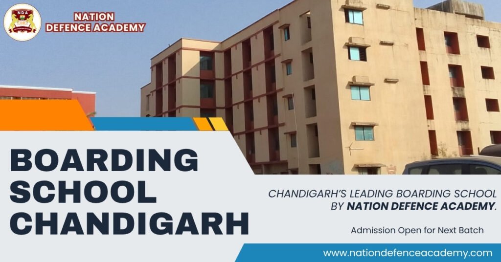 Best Boarding School in Chandigarh by Nation Defence Academy