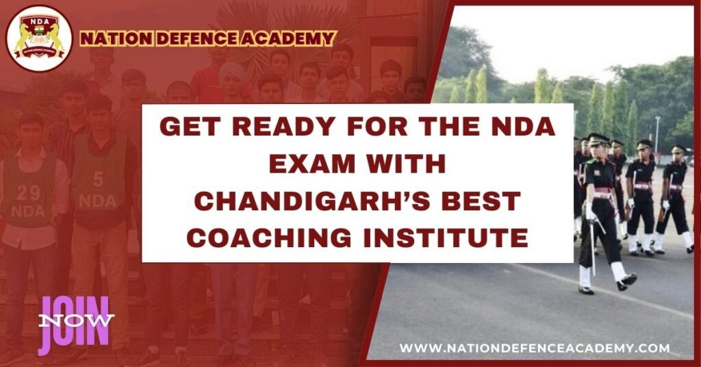 NDA After 10th in Chandigarh- Nation Defence Academy