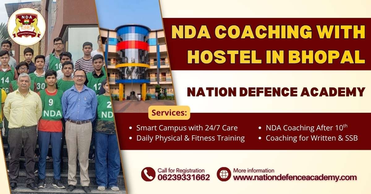 Best NDA Exam Coaching in Bhopal – Nation Defence Academy 9 NDA Coaching with Hostel in Bhopal