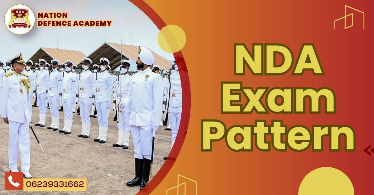 NDA Exam Pattern – Complete Guide | Nation Defence Academy
